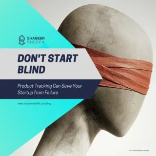 Don't Start Blind: Product Tracking